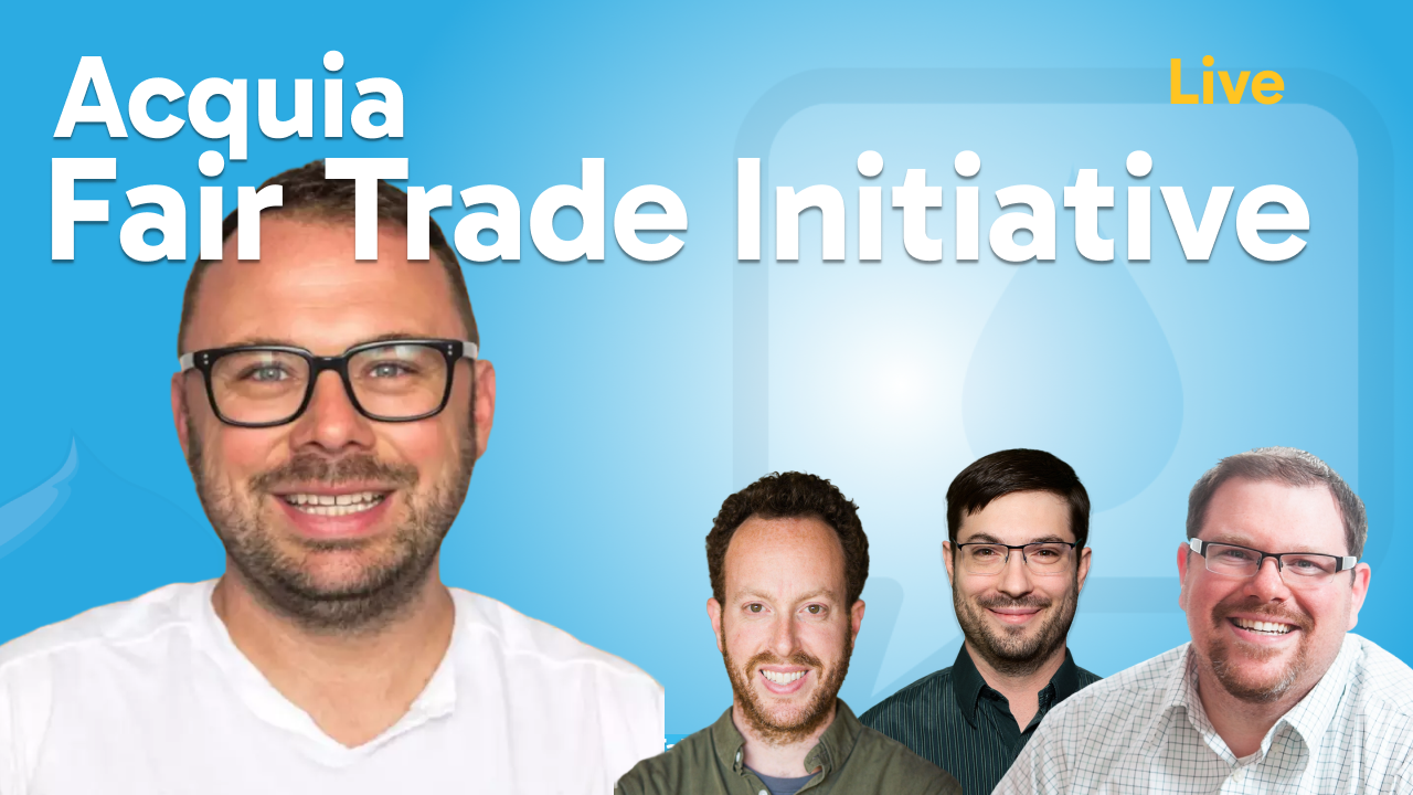 Talking Drupal #562 - Acquia Fair Trade Initiative | Talking Drupal
